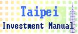 Taipei Investment Manual