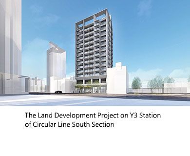 The Land Development Project on Y3 Station of Circular Line South Section