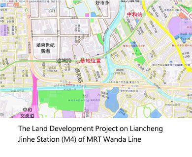 The Land Development Project on Liancheng Jinhe Station (M4) of MRT Wanda Line