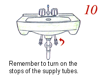 remember to turn on the stops of the supply tubes.