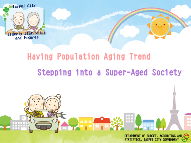 Having Population Aging Trend, Stepping into a Super-Aged Society