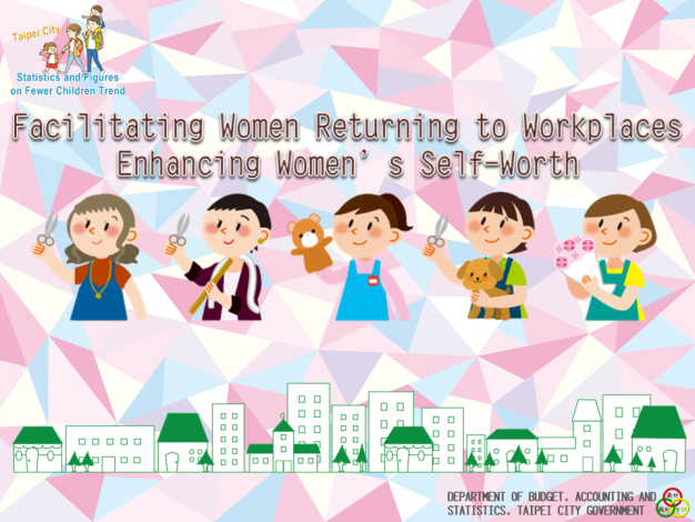 Facilitating Women Returning to Workplaces, Enhancing Women’s Self-Worth