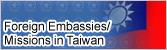 Foreign Embassies/Missions in Taiwan