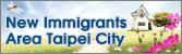 New Immigrants Area Taipei City