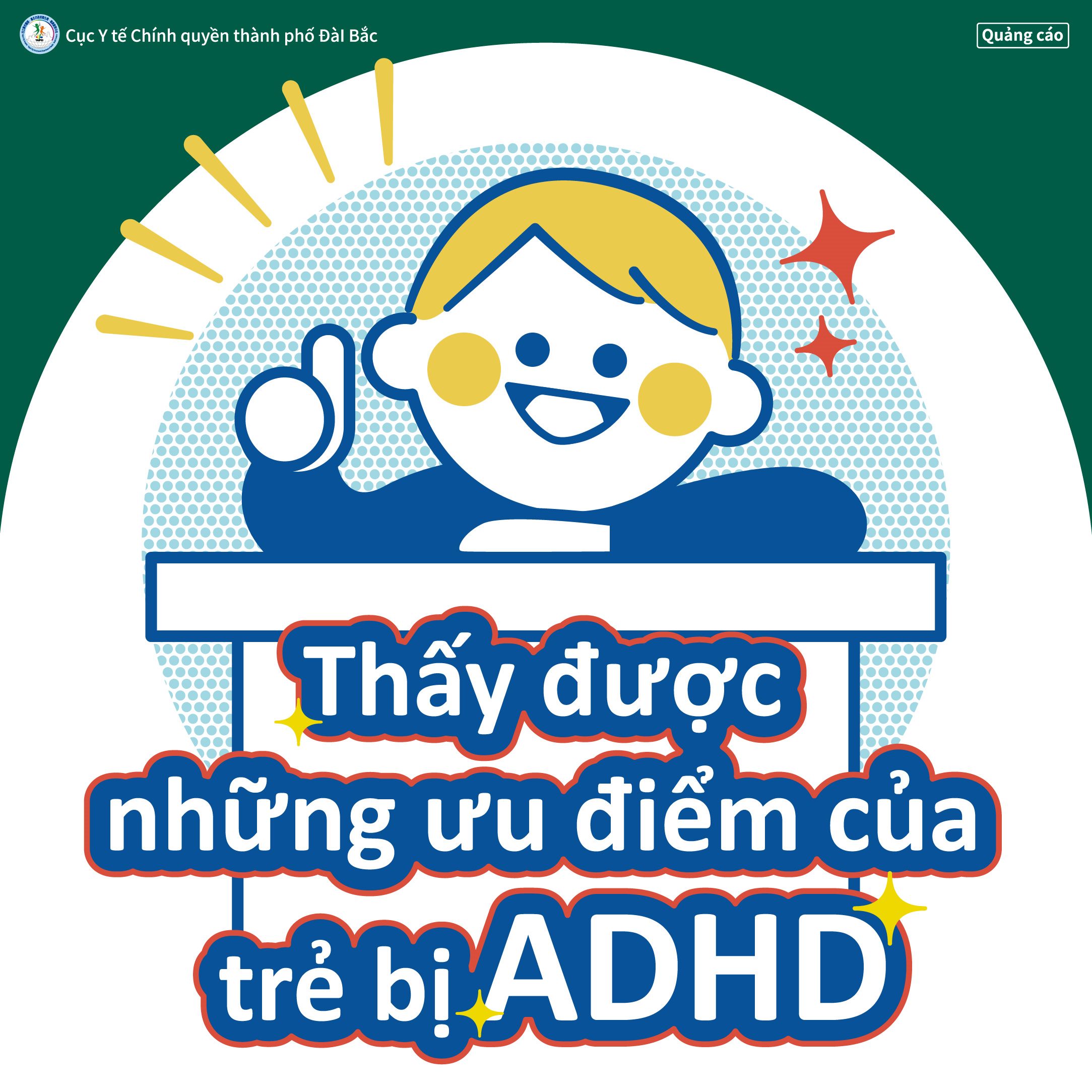 Thấy được những ưu điểm của trẻ bị ADHD