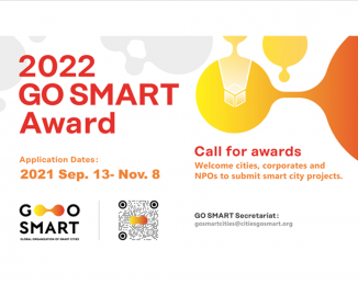 2022 GO SMART Award Welcomes World's Smart Cities Solutions & Practices to Learn, Share and Compete with One Another!