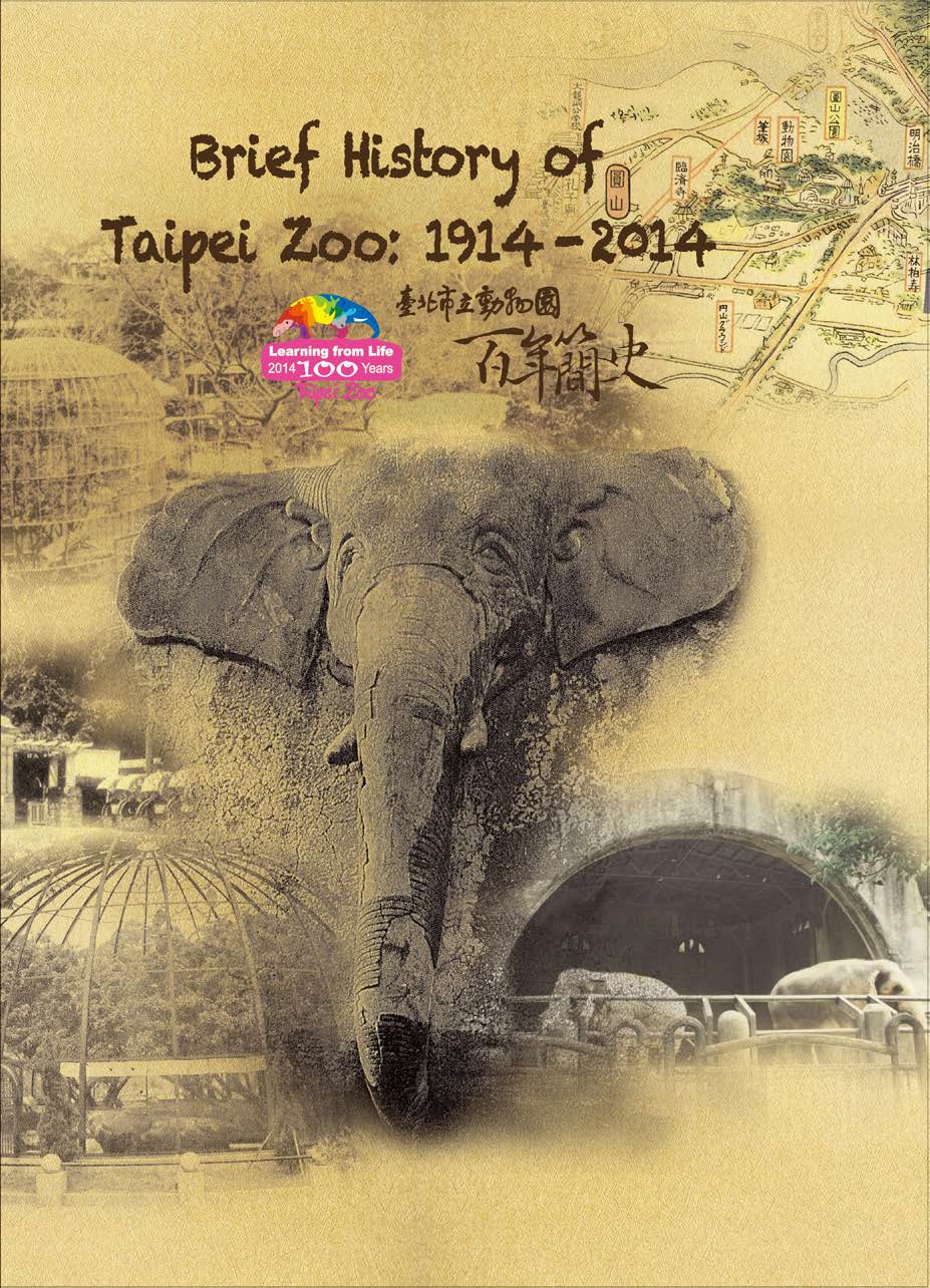 Brief History of Taipei Zoo: 1914-2014